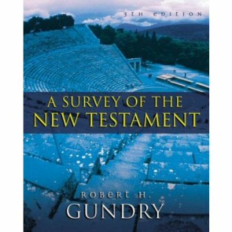 A Survey of the New Testament, 5th ed.