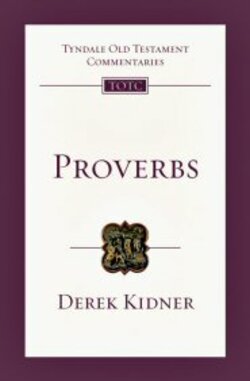 Proverbs: An Introduction and Commentary (TOTC)