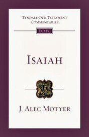 Isaiah (Tyndale Old Testament Commentaries | TOTC)