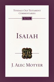 Isaiah (Tyndale Old Testament Commentaries | TOTC)