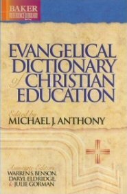 Baker Evangelical Dictionary of Christian Education