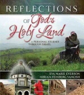 Reflections Of God's Holy Land: A Personal Journey through Israel