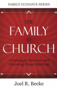 The Family at Church (Family Guidance Series)