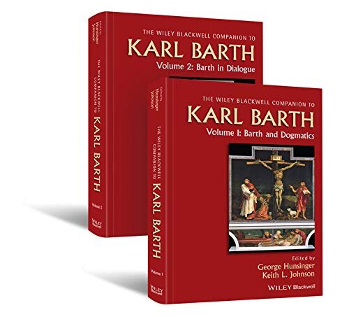 The Blackwell Companion to Karl Barth (Blackwell Companions to Religion)