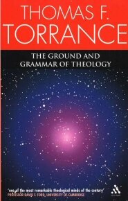 Ground and Grammar of Theology