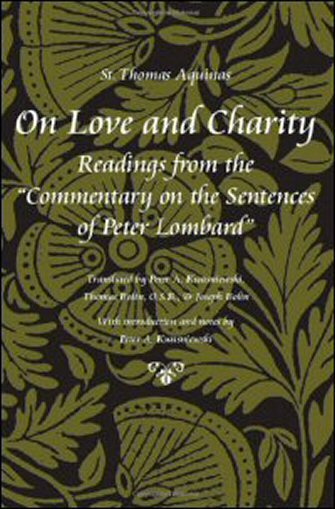 On Love and Charity: Readings from the Commentary on the Sentences of Peter Lombard