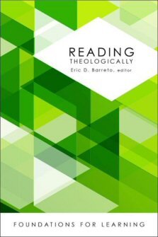 Reading Theologically (Foundations for Learning)