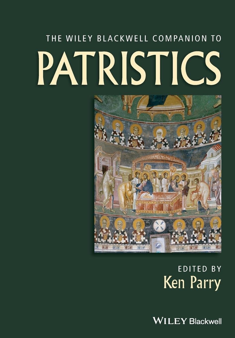 The Blackwell Companion to Patristics (Blackwell Companions to Religion ...