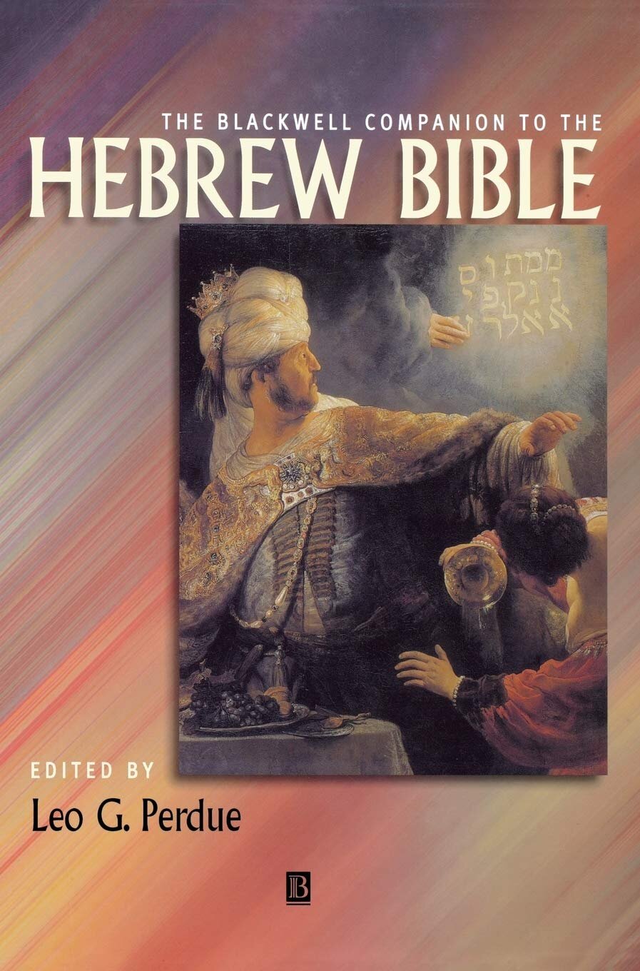 The Blackwell Companion To The Hebrew Bible (Blackwell Companions To ...