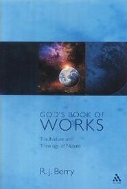 God's Book of Works: The Nature and Theology of Nature