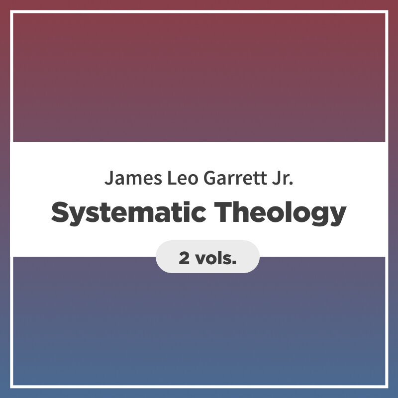 Systematic Theology (2 vols.)
