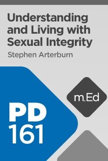 Mobile Ed: PD161 Understanding and Living with Sexual Integrity (4 hour course)