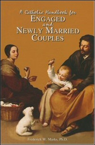 A Catholic Handbook for Engaged and Newly Married Couples