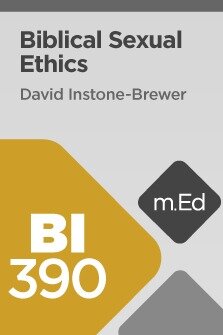 Mobile Ed: BI390 Biblical Sexual Ethics (6 hour course)