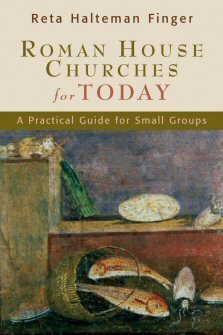 Roman House Churches for Today: A Practical Guide for Small Groups