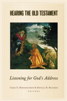 Hearing the Old Testament: Listening for God’s Address