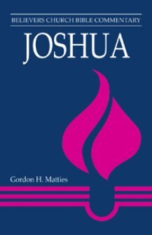 Joshua (Believers Church Bible Commentary | BCBC)