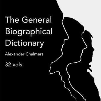 The General Biographical Dictionary (32 vols.)