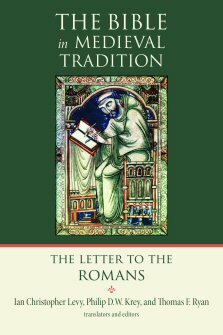 The Bible in Medieval Tradition: The Letter to the Romans