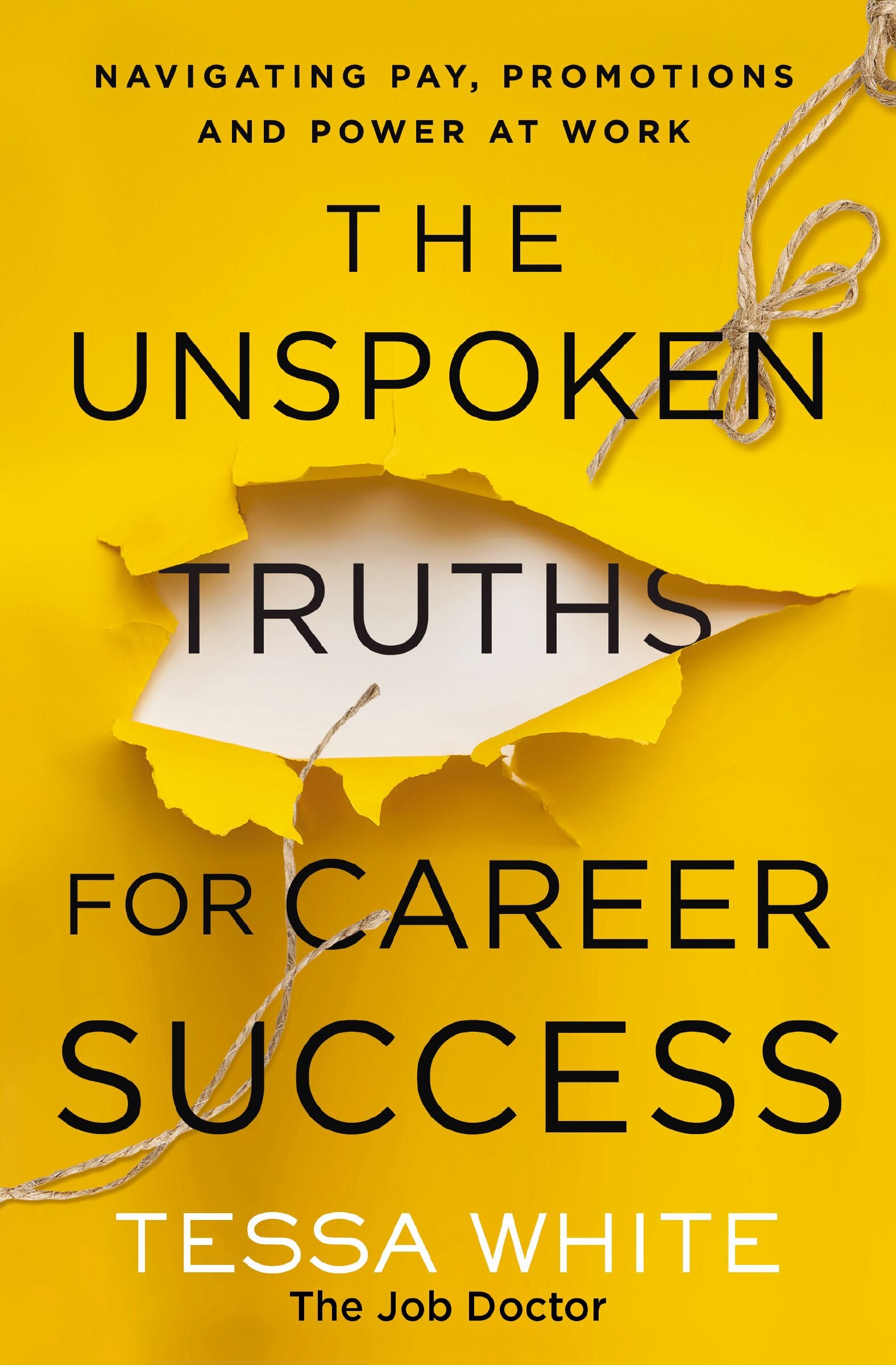 The Unspoken Truths For Career Success Navigating Pay Promotions And Power At Work Logos 