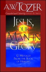 Jesus, Our Man in Glory
