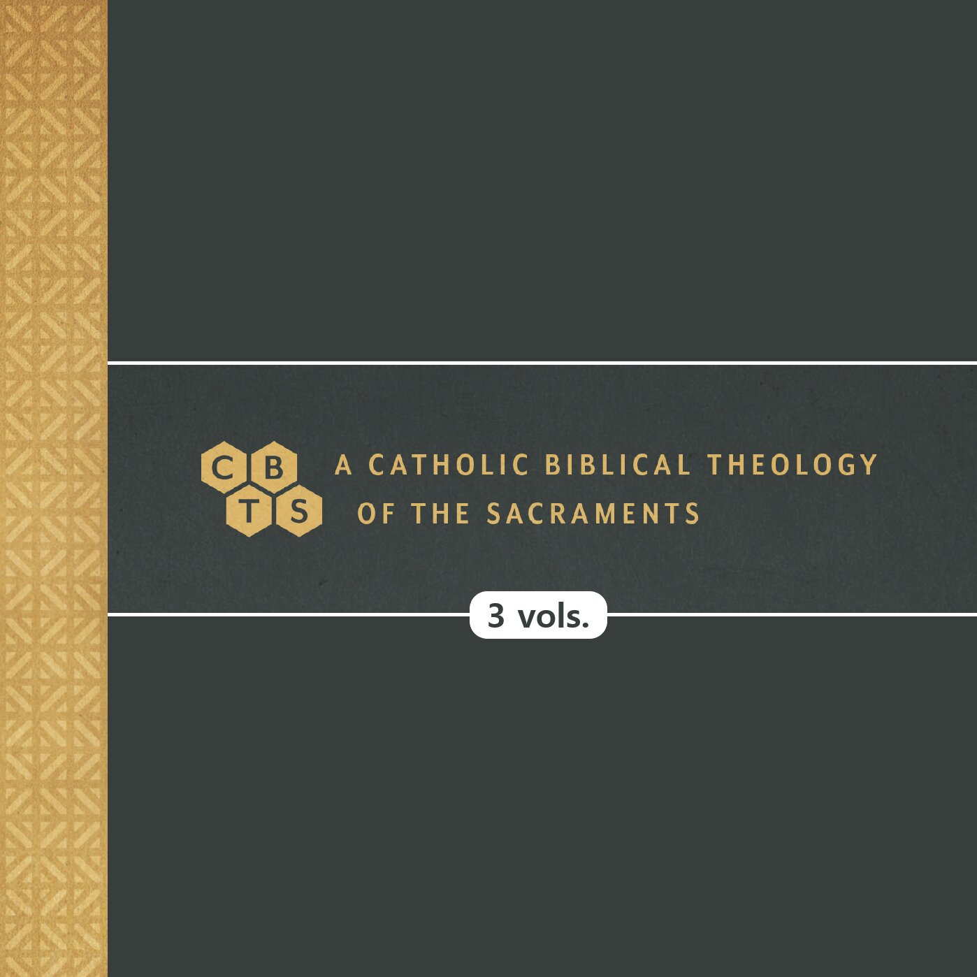 A Catholic Biblical Theology of the Sacraments (3 vols.)