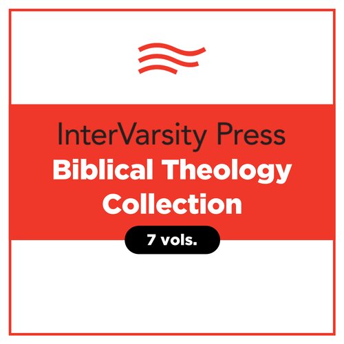 IVP Biblical Theology Collection (7 vols.)