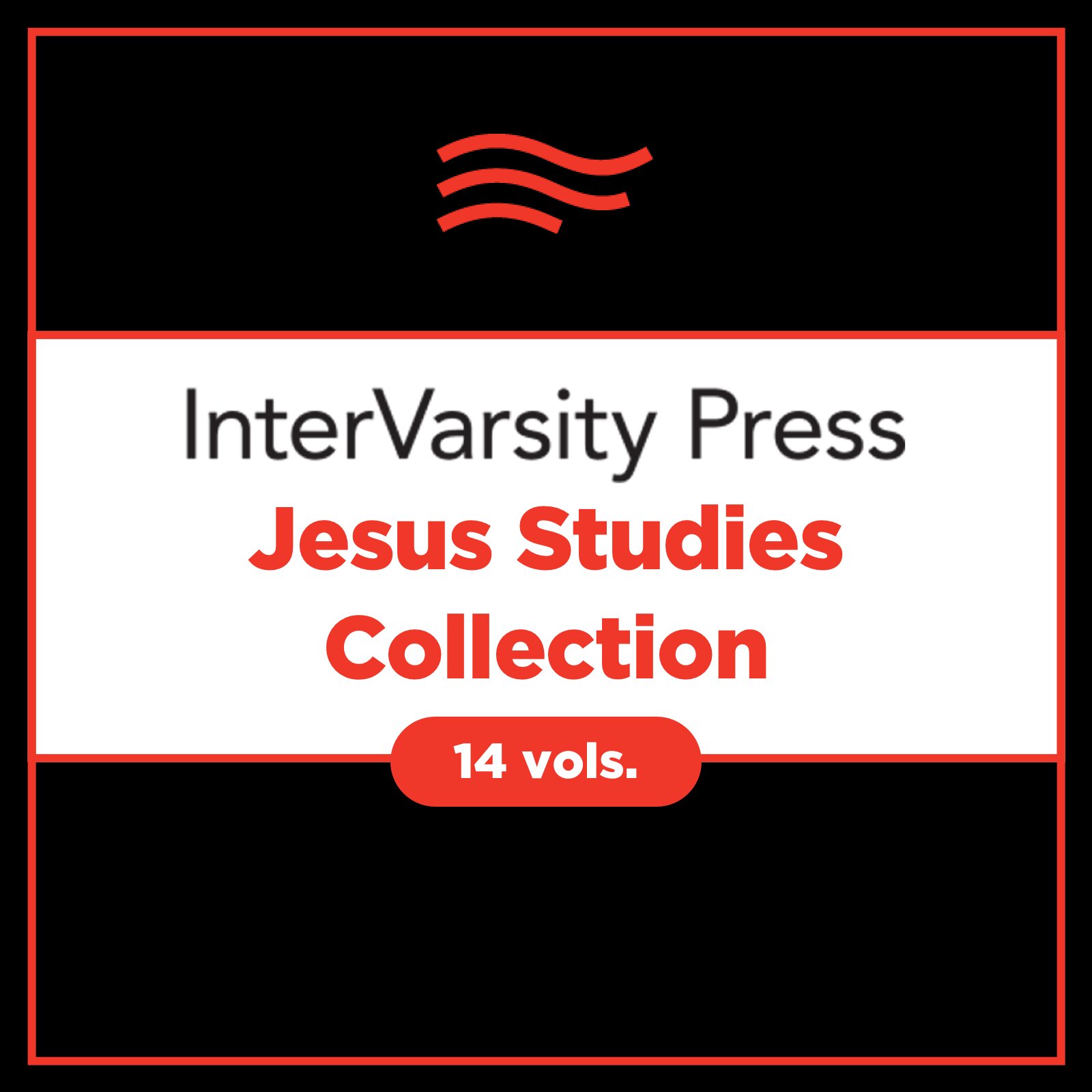 IVP Jesus Studies Collection (14 vols.)