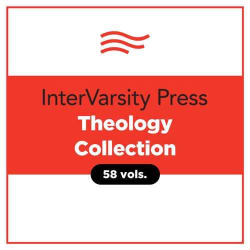 IVP Theology Collection (58 vols.)