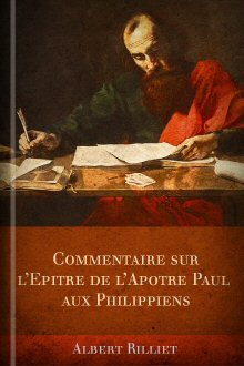 Commentaire sur l’Epitre de l’Apotre Paul aux Philippiens