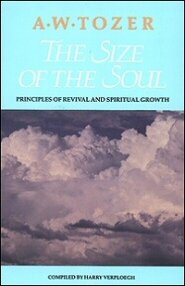 The Size of the Soul: Principles of Revival and Spiritual Growth