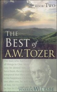 The Best of A. W. Tozer, Book Two