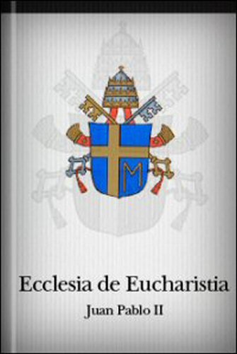 Ecclesia de Eucharistia (Español)