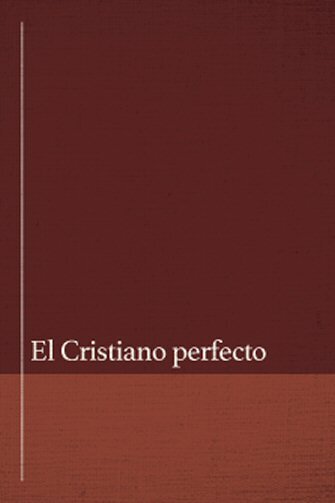 El Cristiano perfecto