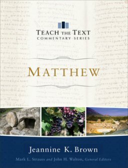 Matthew (Teach the Text Commentary Series)