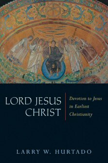 Honoring the Son: Jesus in Earliest Christian Devotional Practice