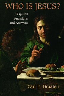 Who Is Jesus? Disputed Questions and Answers