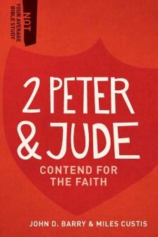 2 Peter & Jude: Contend for the Faith (Not Your Average Bible Study)