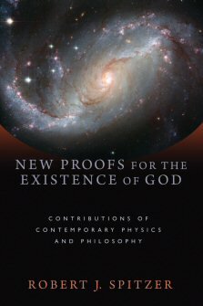 New Proofs for the Existence of God: Contributions of Contemporary Physics and Philosophy