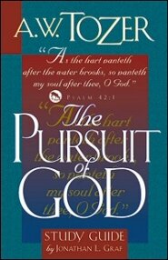 The Pursuit of God: Study Guide