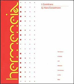 Hermeneia: 1 Corinthians: A Commentary on the First Epistle to the Corinthians (Herm)