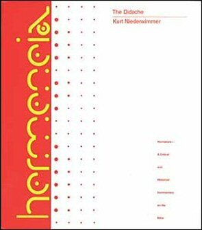 Hermeneia: The Didache: A Commentary on the Didache (Herm)