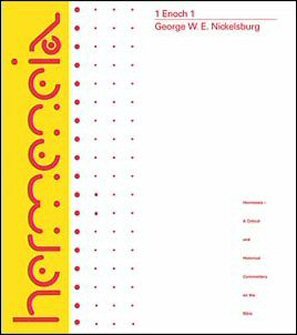 Hermeneia: 1 Enoch 1: A Commentary on the Book of 1 Enoch, Chapters 1–36; 81–108 (Herm)
