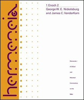 Hermeneia: 1 Enoch 2: A Commentary on the Book of 1 Enoch, Chapters 37–82 (Herm)