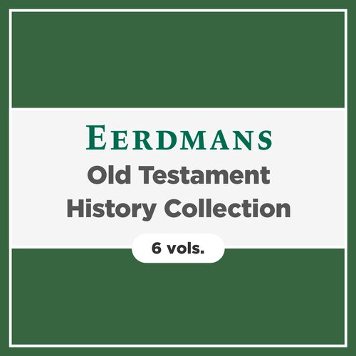Eerdmans Old Testament History Collection (6 vols.)