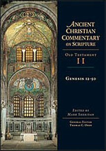 Ancient Christian Commentary on Scripture: Genesis 12-50 (ACCS)