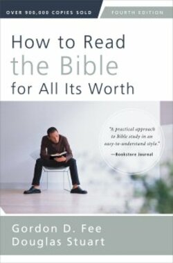 How to Read the Bible for All Its Worth, 4th ed.
