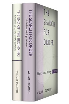 Select Works of William J. Dumbrell on Eschatology (2 vols.)