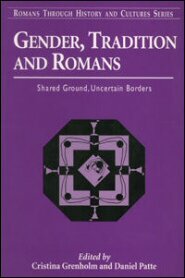 Gender, Tradition and Romans
