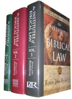 The Institutes Of Biblical Law Volume 1 Of 3 By Rousas John Rushdoony